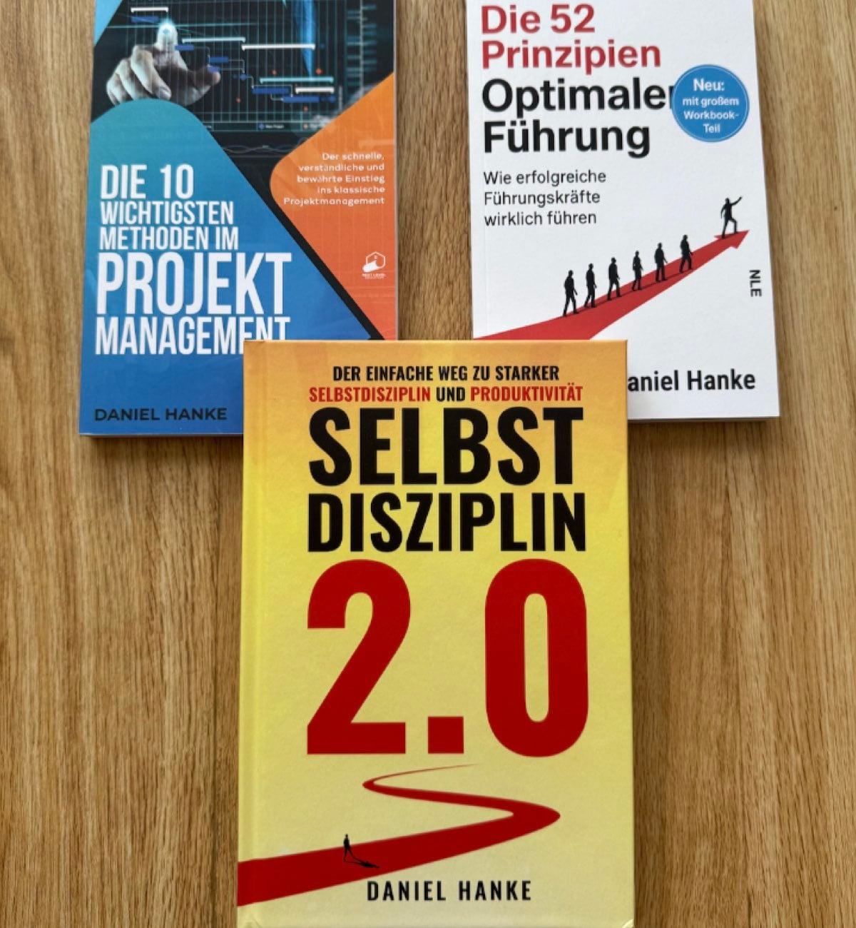 Bücher von Daniel Hanke – Selbstdisziplin 2.0, Projektmanagement, Optimale Führung